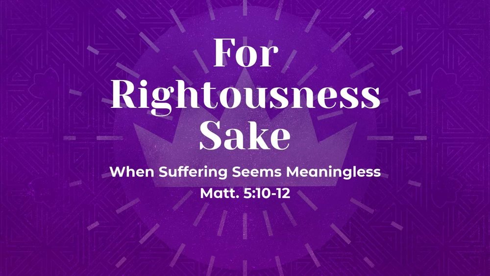 For Righteousness Sake